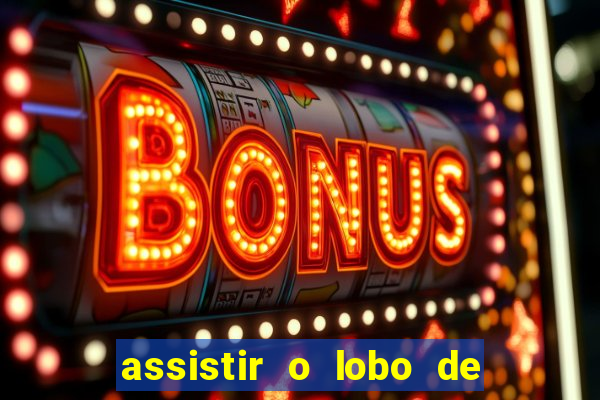 assistir o lobo de wall street